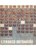 Ligeti György - Ezerarcú automaták