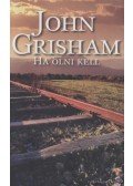 John Grisham - Ha ölni kell
