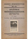 Vadas Iván - Atlétikai tréningutasitások 9. füzet távol- és hármasugrás