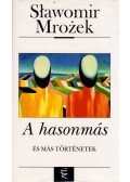 Mrozek, Slawomir - A hasonmás és más történetek