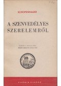Schopenhauer - A szenvedélyes szerelemről
