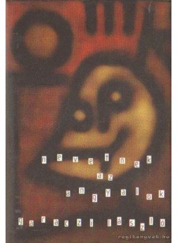 Garaczi László - Nevetnek az angyalok (dedikált) Garaczi László - Nevetnek az angyalok (dedikált), Pécs 2002 antikvár könyv