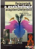 Bugán Antal,Oláh Attila - Fejezetek a pszichológia alapterületeiből