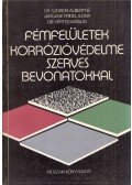 Dr. Szobor Albertné,Vargáné Fridel Ilona,Dr. Vértes Katalin - Fémfelületek korrózióvédelme szerves bevonatokkal