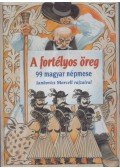 Ágh István,Mezey Katalin - A fortélyos öreg