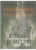 Nádas Péter - Az éjszaka legmélyén