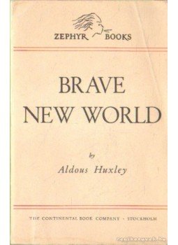 Aldous Huxley - Brave New World Aldous Huxley - Brave New World, Stockholm 1943 antikvár könyv