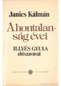 Janics Kálmán - A hontalanság évei