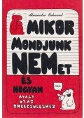 Alexander Oakwood - Mikor mondjunk nemet, és hogyan?
