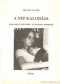 Maczó Ágnes - A nép kalodája
