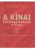 Too, Lillian - A kínai jövendőmondás titkai