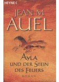 Jean M. Auel - Ayla und der Stein des Feuers