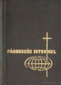 Keszthelyi Ferenc,Szabó Géza,Csépány László, dr. - Párbeszéd Istennel