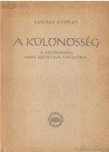 Lukács György - A különösség mint esztétikai kategória
