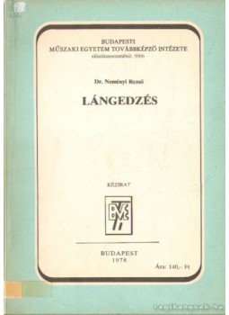 Neményi Rezső dr. - Lángedzés Neményi Rezső dr. - Lángedzés, Budapest 1978 antikvár könyv