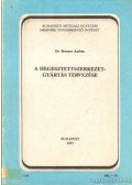 Dr Brenner András - A hegesztettszerkezetgyártás tervezése