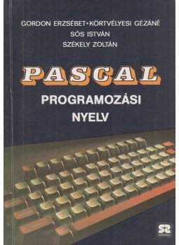 Székely Zoltán, Sós István, Körtvélyesi Gézáné, Gordon Erzsébet - Pascal programozási nyelv Székely Zoltán, Sós István, Körtvélyesi Gézáné, Gordon Erzsébet - Pascal programozási nyelv, Budapest 1984 antikvár könyv