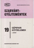 Galbavy Gyula (szerk.) - Gépipari kötőelemek I-II.