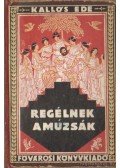 Kallós Ede - Regélnek a múzsák