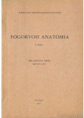 Dr. Donáth Tibor - Fogorvosi anatómia I. kötet