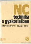 Csányi Egon - NC technika a gyakorlatban