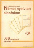 Lőrincze Lajosné - Német nyelvtan alapfokon