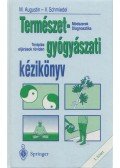 Schmiedel, V.,Augustin, M. - Természetgyógyászati kézikönyv I.