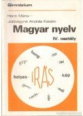 Honti Mária,Jobbágyné András Katalin - Magyar nyelv a gimnázium IV. osztálya számára