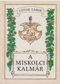 Lipták Gábor - A miskolci kalmár