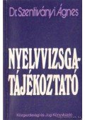 Dr. Szentiványi Ágnes - Nyelvvizsgatájékoztató