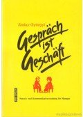 Szalay Györgyi - Gespräch ist Geschäft