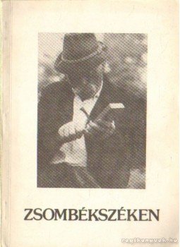Rohály Gábor - Zsombékszéktől a templompadig Rohály Gábor - Zsombékszéktől a templompadig, Budapest 1988 antikvár könyv