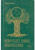 Takács Sándor - Környezet, ember, mikroelemek