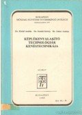 Dr. Zakar András,Dr. Somfai Károly,Dr. Eleőd András - Képlékenyalakító technológiák kenéstechnikája