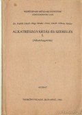 Orosz László,Dr. Nagy Sándor,Vékony Sándor,Dr. Fridlik László - Alkatrészgyártás és szerelés I.