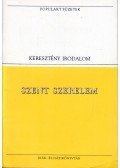 Szent Ágoston,Pierre Abélard,Szent Bernát - Szent szerelem