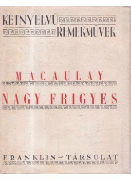 Macaulay - Nagy Frigyes Macaulay - Nagy Frigyes, Budapest 0 antikvár könyv