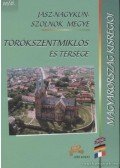 Tiszai Lajos,Tál Gizella - Törökszentmiklós és térsége