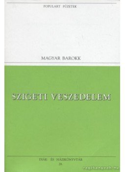 Zrínyi Miklós - Szigeti veszedelem Zrínyi Miklós - Szigeti veszedelem, Budapest 1993 antikvár könyv