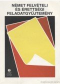 Bedő Éva - Német felvételi és érettségi feladatgyűjtemény