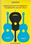 Szigeti Károly - Szórakoztató gitáriskola I.
