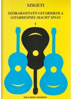 Szigeti Károly - Szórakoztató gitáriskola I. Szigeti Károly - Szórakoztató gitáriskola I., Budapest 1992 antikvár könyv
