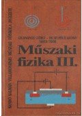 Mayer Tibor,Gyurmánczi György,Selmeczi Kálmán dr. - Műszaki fizika III.