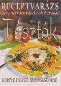 Horváth Ildikó Szabó Sándorné - Tészták