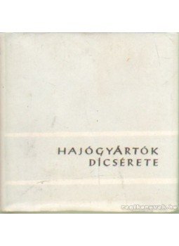 B. Fábri Magda - Hajógyártók dicsérete (Mini) B. Fábri Magda - Hajógyártók dicsérete (Mini), 0 antikvár könyv