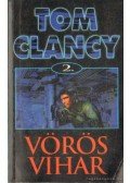Tom Clancy - Vörös vihar II. kötet