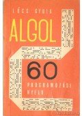 Lőcs Gyula - Az Algol 60 Programozási Nyelv