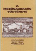 Makkai László,Gunst Péter,Hoffmann Tamás,Szuhay Miklós,Szakács Sándor,Lőkös László - A mezőgazdaság története