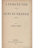 Jókai Mór - A fekete vér / Lenczi fráter