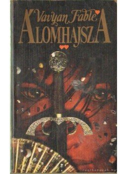 Fable, Vavyan - Álomhajsza II. kötet Fable, Vavyan - Álomhajsza II. kötet, Budapest 1991 antikvár könyv